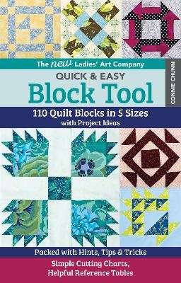 The New Ladies' Art Company Quick & Easy Block Tool - 110 Quilt Blocks in 5 Sizes with Project Ideas