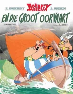 Asterix En Die Groot Oorvaart (Afrikaans, Paperback)