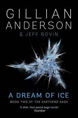 A Dream of Ice - Book 2 of The EarthEnd Saga (Paperback)