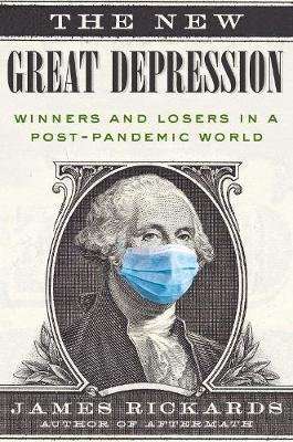 The New Great Depression - Winners and Losers in a Post-Pandemic World (Hardcover)