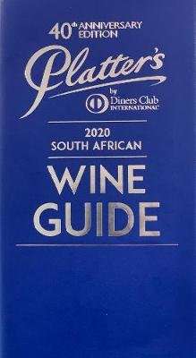 Platter's South African Wine Guide 2020 (40th Anniversary Edition) (Hardcover, 40th ed)