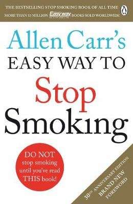 Allen Carr's Easy Way to Stop Smoking - Make 2018 The Year You Give Up For Good (Paperback, Revised