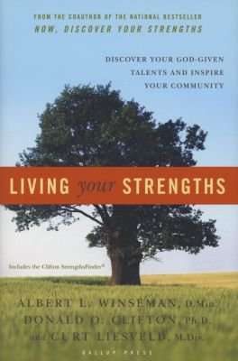 Living Your Strengths - Discover Your God-given Talents And Inspire Your Community (Hardcover, 2nd)