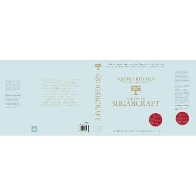 The Art of Sugarcraft - Sugarpaste Skills, Sugar Flowers, Modelling, Cake Decorating, Baking, Patiss