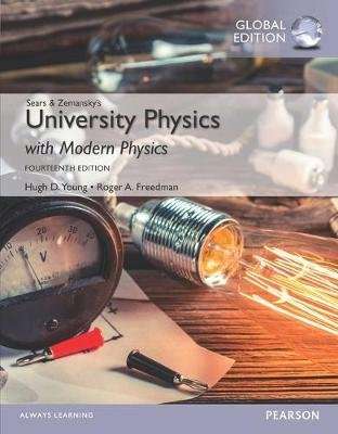 University Physics with Modern Physics, Volume 2 (Chs. 21-37), Global Edition (Paperback, 14th editi