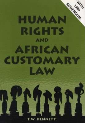 Human Rights and African Customary Law - With 1999 Addendum (Paperback)