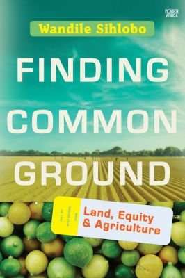 Finding Common Ground - Land, Equity & Agriculture picture
