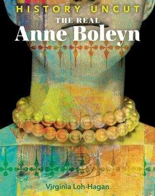 The Real Anne Boleyn (Hardcover)