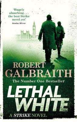Lethal White - Cormoran Strike Book 4 (Paperback)