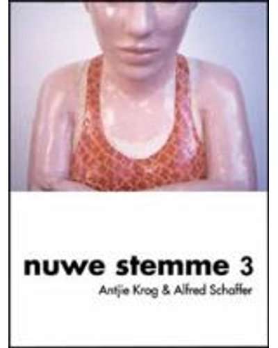 Nuwe Stemme .3  - Antjie Krog & Alfred Schaffer