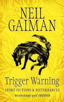 Trigger Warning: Short Fictions and Disturbances (Paperback)
