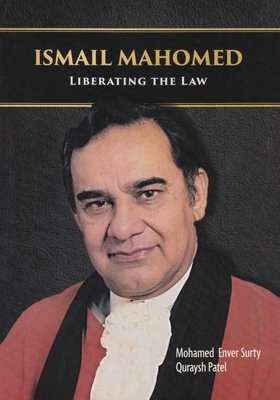 Ismail Mahomed - Liberating The Law (Paperback)