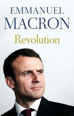 Revolution - the bestselling memoir by France's recently elected president (Hardcover)
