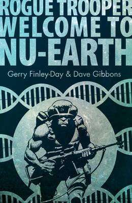Rogue Trooper: Welcome to Nu Earth (Paperback)