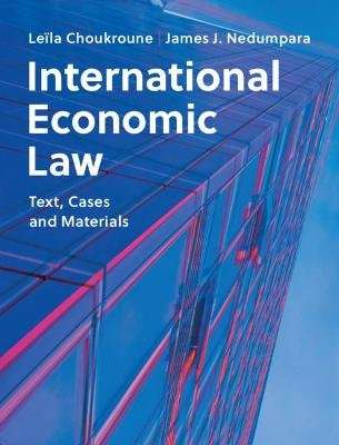 International Economic Law - Text, Cases and Materials (Paperback)