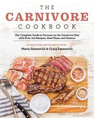 The Carnivore Cookbook (Paperback)