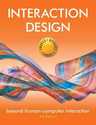 Interaction Design - Beyond Human-computer Interaction (Paperback, 4th Revised Edition)
