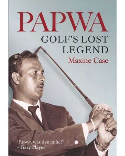 Papwa - Golf`s Lost Legend - Maxine Case