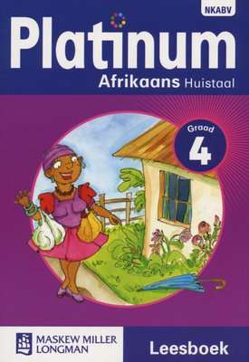 Platinum Afrikaans Huistaal NKABV - Graad 4 Leesboek  (Afrikaans, Paperback)