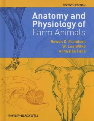 Anatomy and Physiology of Farm Animals (Hardcover, 7th Edition)