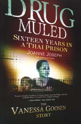 Drug Muled - Sixteen Years In A Thai Prison (Paperback)