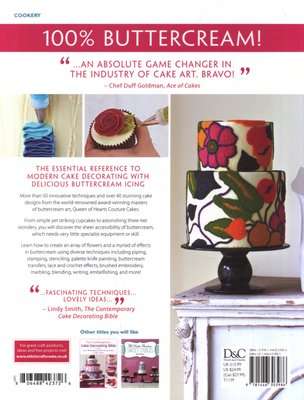The Contemporary Buttercream Bible - The complete practical guide to cake decorating with buttercrea