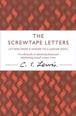 The Screwtape Letters - Letters from a Senior to a Junior Devil (Paperback)