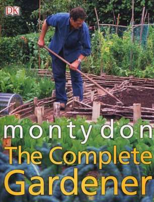 The Complete Gardener - A Practical, Imaginative Guide to Every Aspect of Gardening (Paperback)
