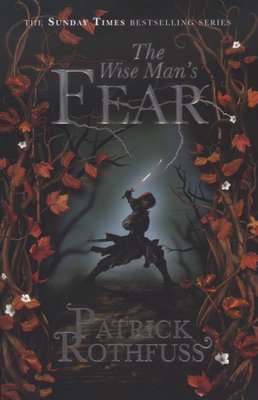 The Wise Man's Fear - The Kingkiller Chronicle: Book 2 (Paperback)