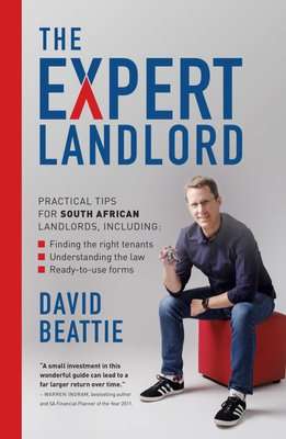 The Expert Landlord - Practical Tips For South African Landlords (Paperback)