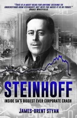 Steinhoff - Inside SA's Biggest Ever Corporate Crash (Paperback)