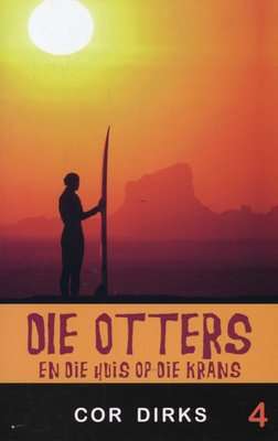 Die Otters en die Huis op die Krans (Afrikaans, Paperback)