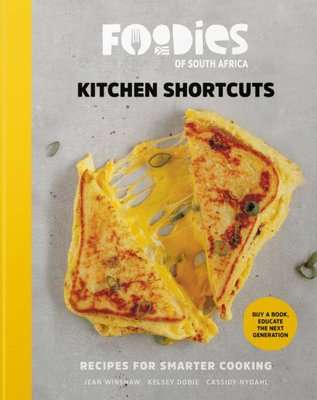 Foodies Of South Africa - Kitchen Shortcuts (Hardcover)
