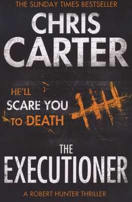 The Executioner - A brilliant serial killer thriller, featuring the unstoppable Robert Hunter (Paper