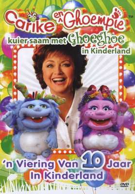 Carike & Ghoempie Kuier Saam Met Ghoeghoe In Kinderland Vol 10 (DVD)