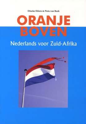 Oranje Boven - Nederlands Voor Zuid-Afrika (Afrikaans, Dutch, English, Paperback)