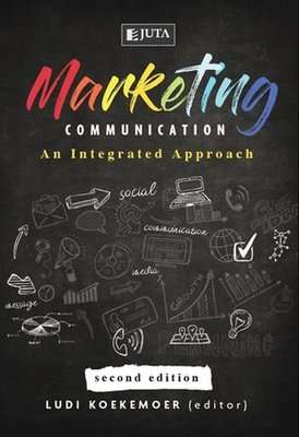Marketing Communication - An Integrated Approach (Paperback, 2nd Edition)