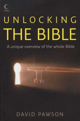 Unlocking The Bible  - A Unique Overview of the Whole Bible (Paperback)