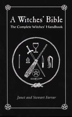 The Witches' Bible - The Complete Witches' Handbook (Paperback, New ed)