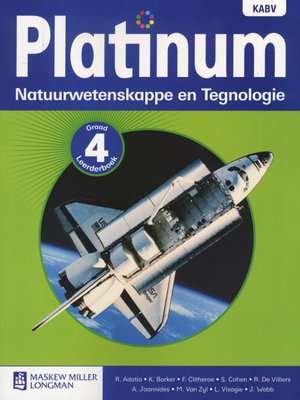 Platinum Natuurwetenskappe en Tegnologie Graad 4 Leerderboek: Graad 4: Leerderboek (Afrikaans, Paper