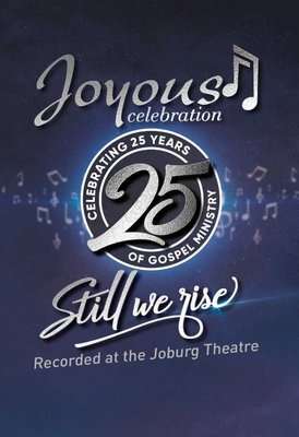 Joyous Celebration 25 - Still We Rise: Recorded At The Joburg Theatre (DVD)