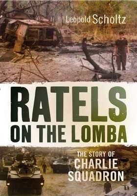 Ratels On The Lomba - The Story Of Charlie Squadron (Paperback)