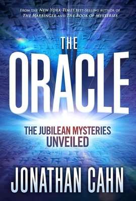 The Oracle - The Jubilean Mysteries Unveiled (Hardcover)