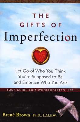 The Gifts Of Imperfection (Paperback)