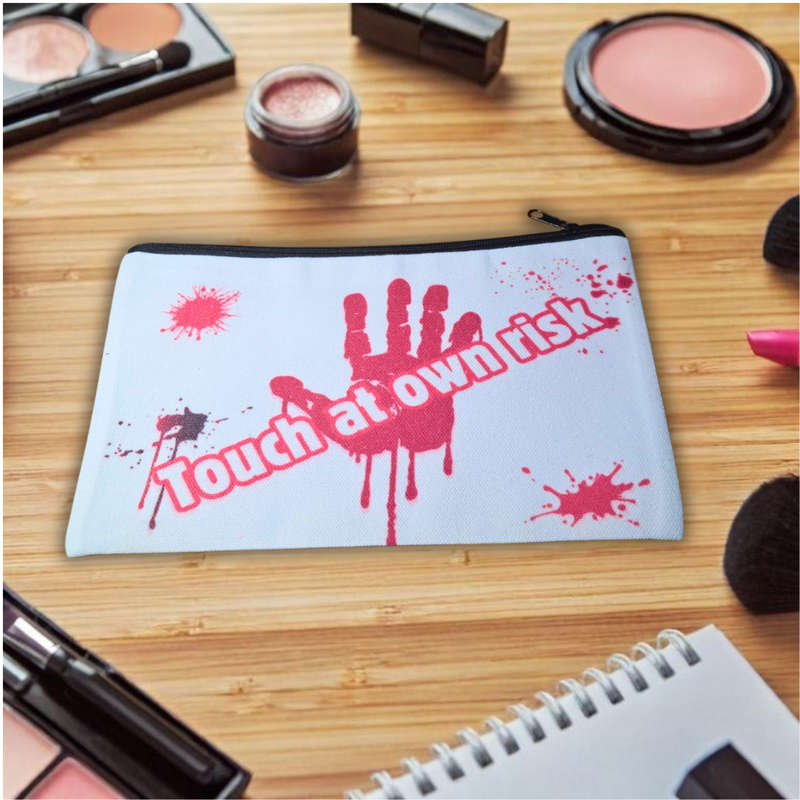 Makeup Bag - "Do Not Touch" & "Touch at Own Risk"