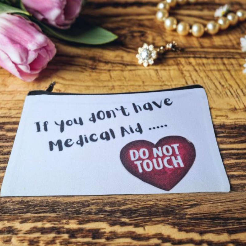 Makeup Bag - "Do Not Touch" & "Touch at Own Risk"