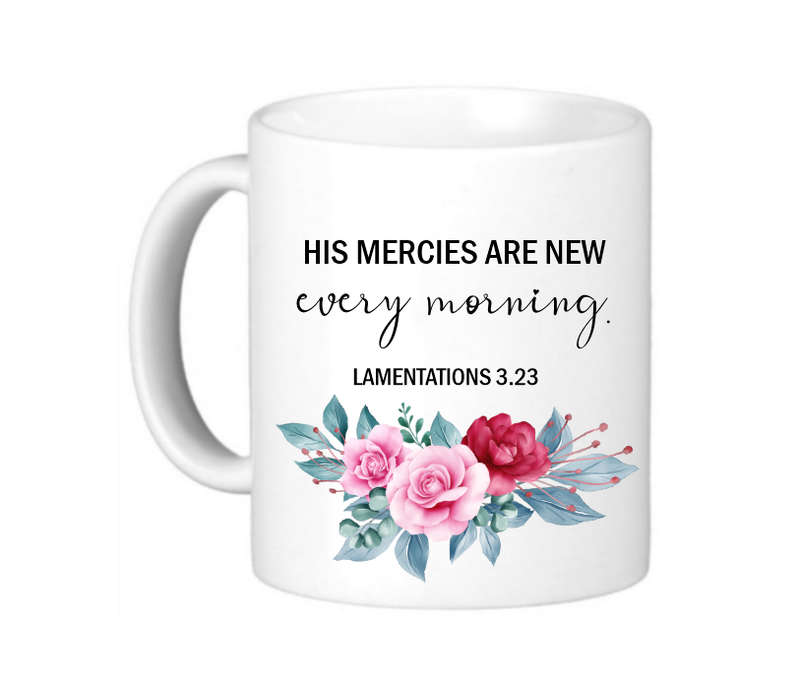His Mercies Are New Every Morning Coffee Mug