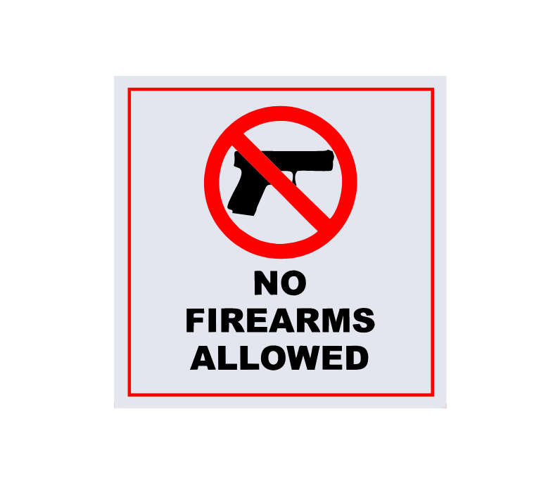 No Firearms Allowed Safety Sign - 44 cm