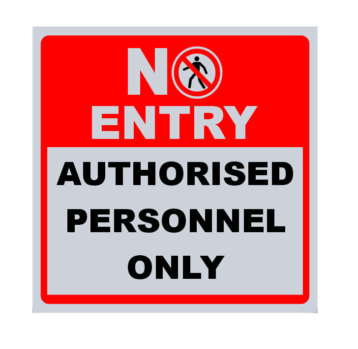 No Entry - Authorised Personnel Only Safety Sign Board - 44 cm