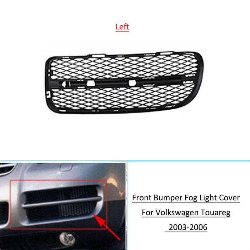 Front Bumper Fog Light Cover Grille For VW TOUAREG 2003-2006 2004 2005 Left Side